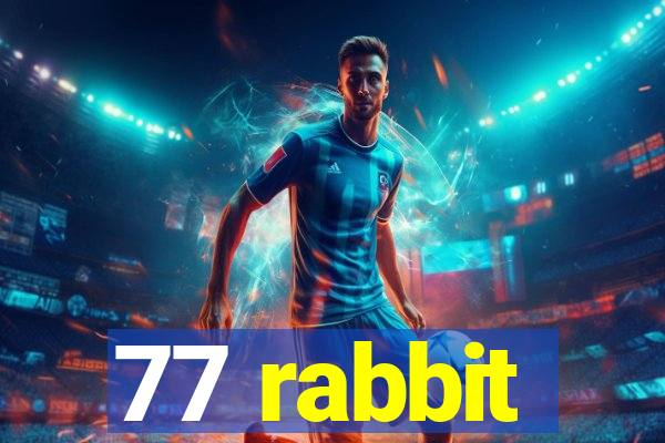 77 rabbit